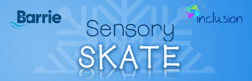 Sensory Skate - Barrie 