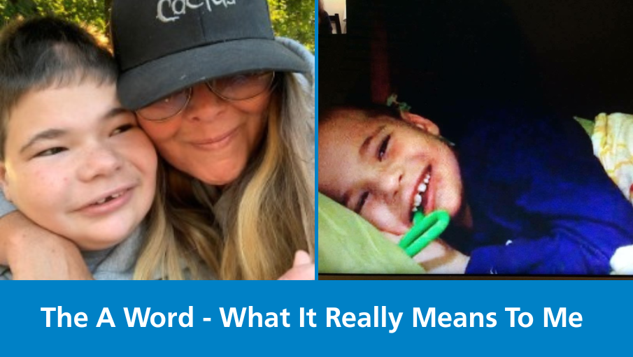 The A Word - What It Really Means To Me