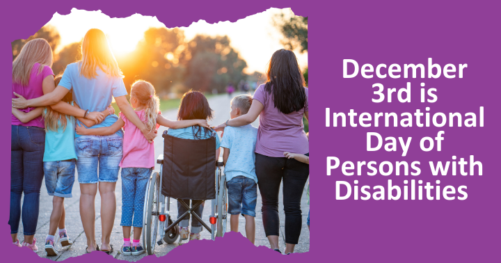 International Day of Persons with Disabilities - December 3, 2024