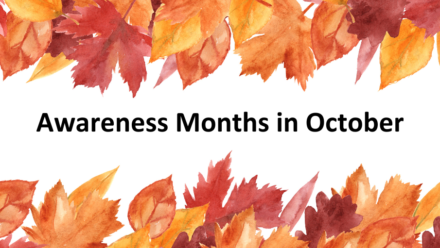 Awareness Months in October