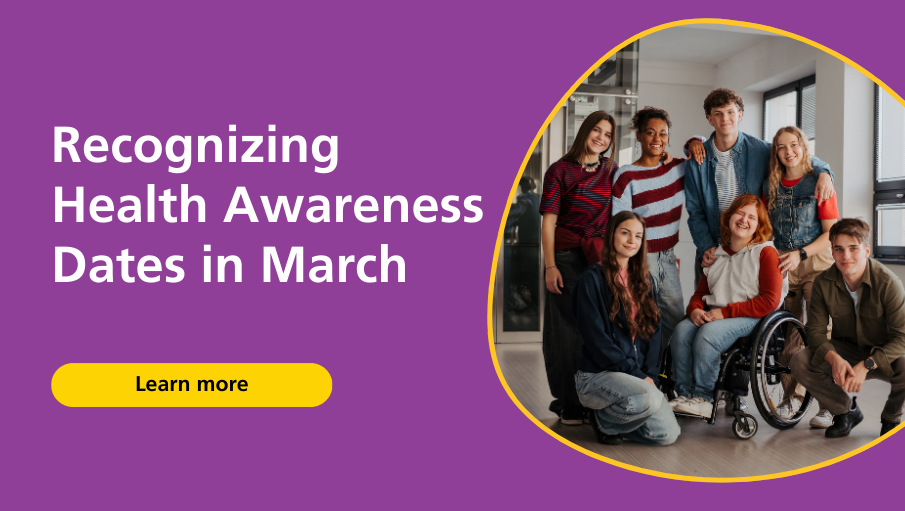 Recognizing Health Awareness Dates in March
