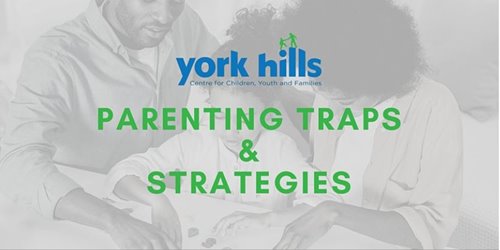 York Hills - Parenting Traps & Strategies - Online